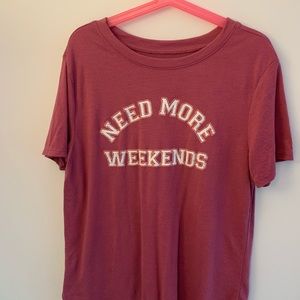 Pink Need more weekends T-shirt